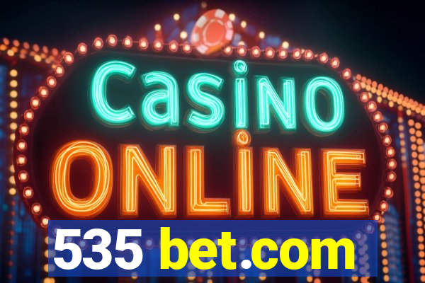 535 bet.com